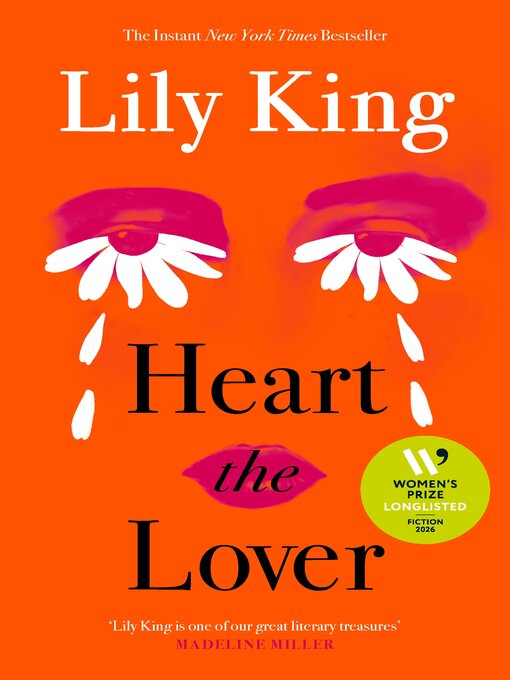 Title details for Heart the Lover by Lily King - Available